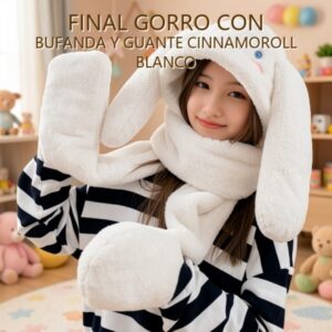 GORRO CON BUFANDA Y GUANTE CINNAMOROLL BLANCO