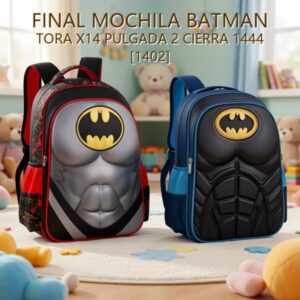 MOCHILA BATMAN TORA X14 PULGADA 2 CIERRA 1444 [1402]