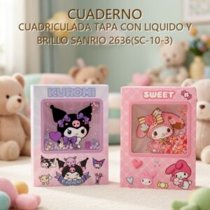 CUADERNO CUADRICULADA TAPA CON LIQUIDO Y BRILLO SANRIO 2636(SC-10-3)